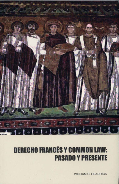 Derecho Frances y Common Law: Pasado y Presente